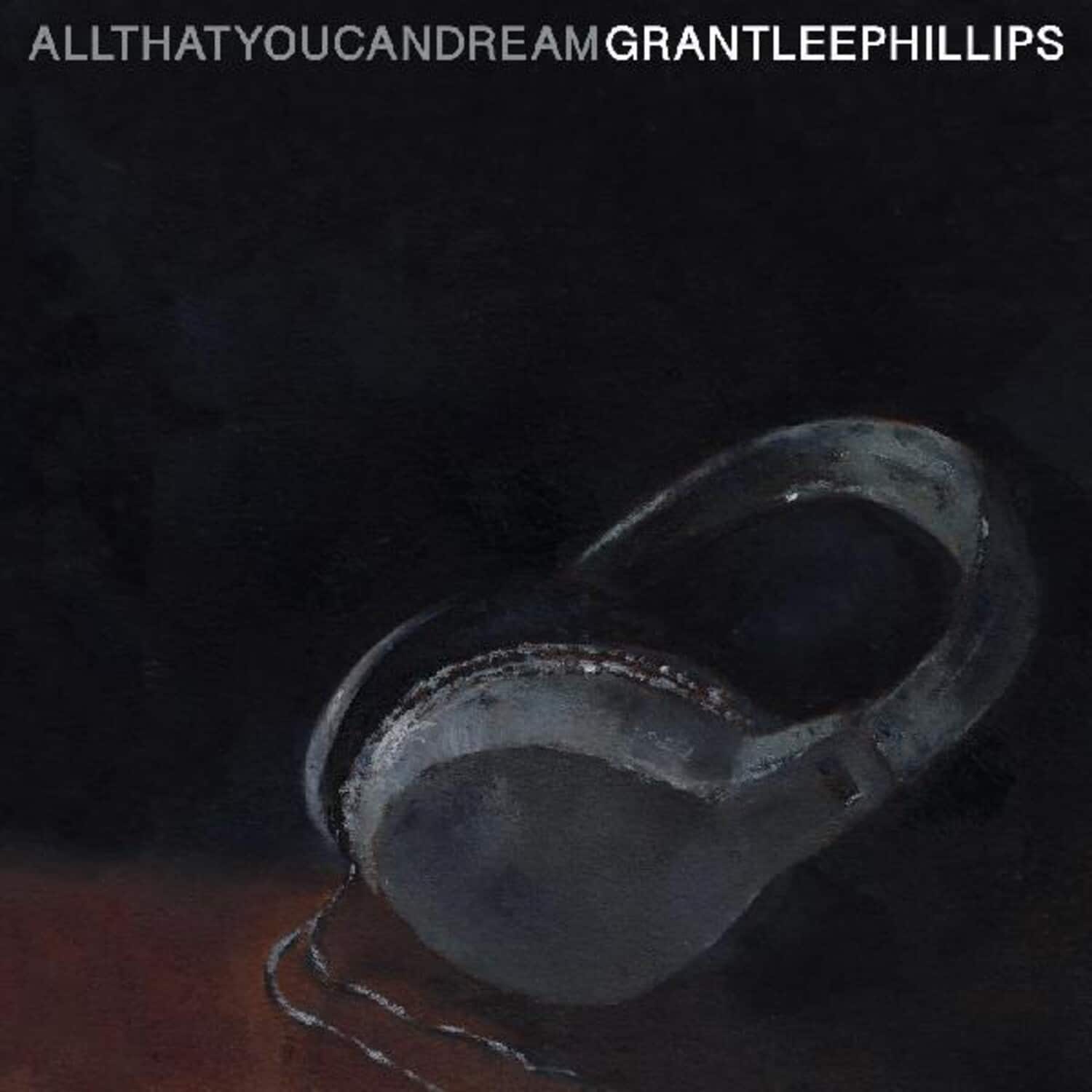 Grant-Lee Phillips - All That You Can Dream   - COMPACT DISCS [CD]
