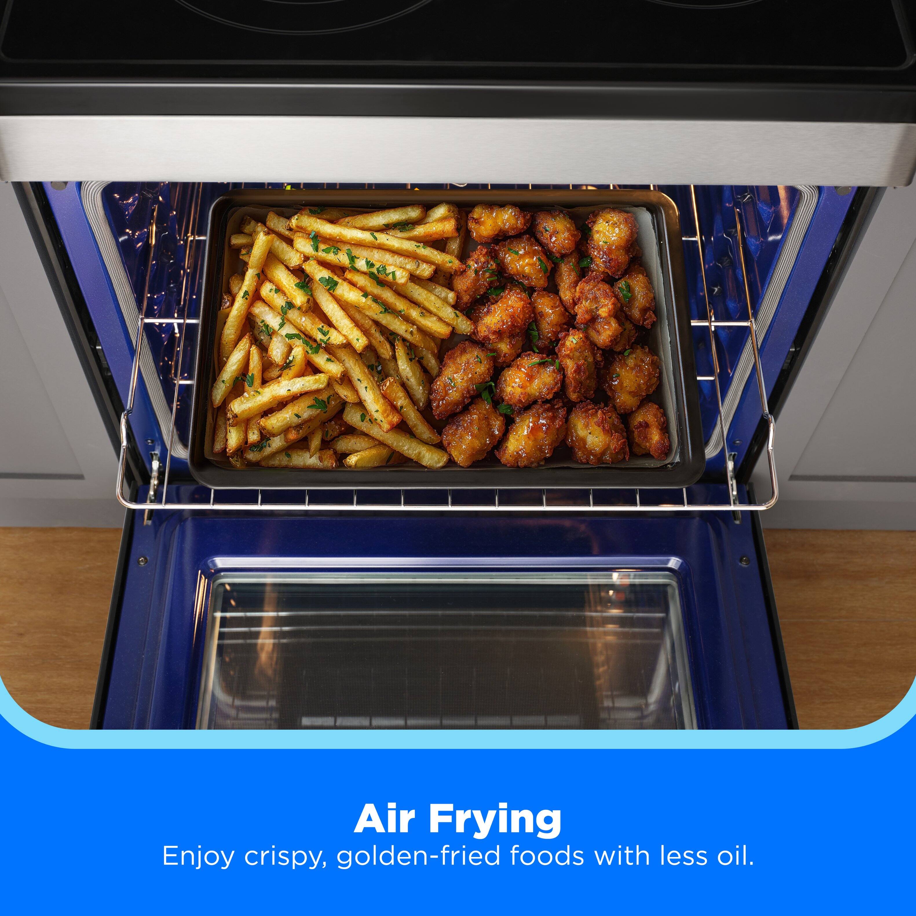 Air Frying  
Enjoy crispy, golden-fried foods with less oil.