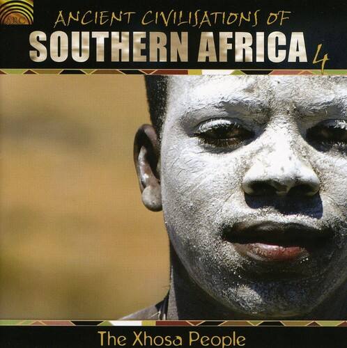 The Xhosa People - Ancient Civilisations Of Southern Africa, Vol. 4   - COMPACT DISCS [CD]
