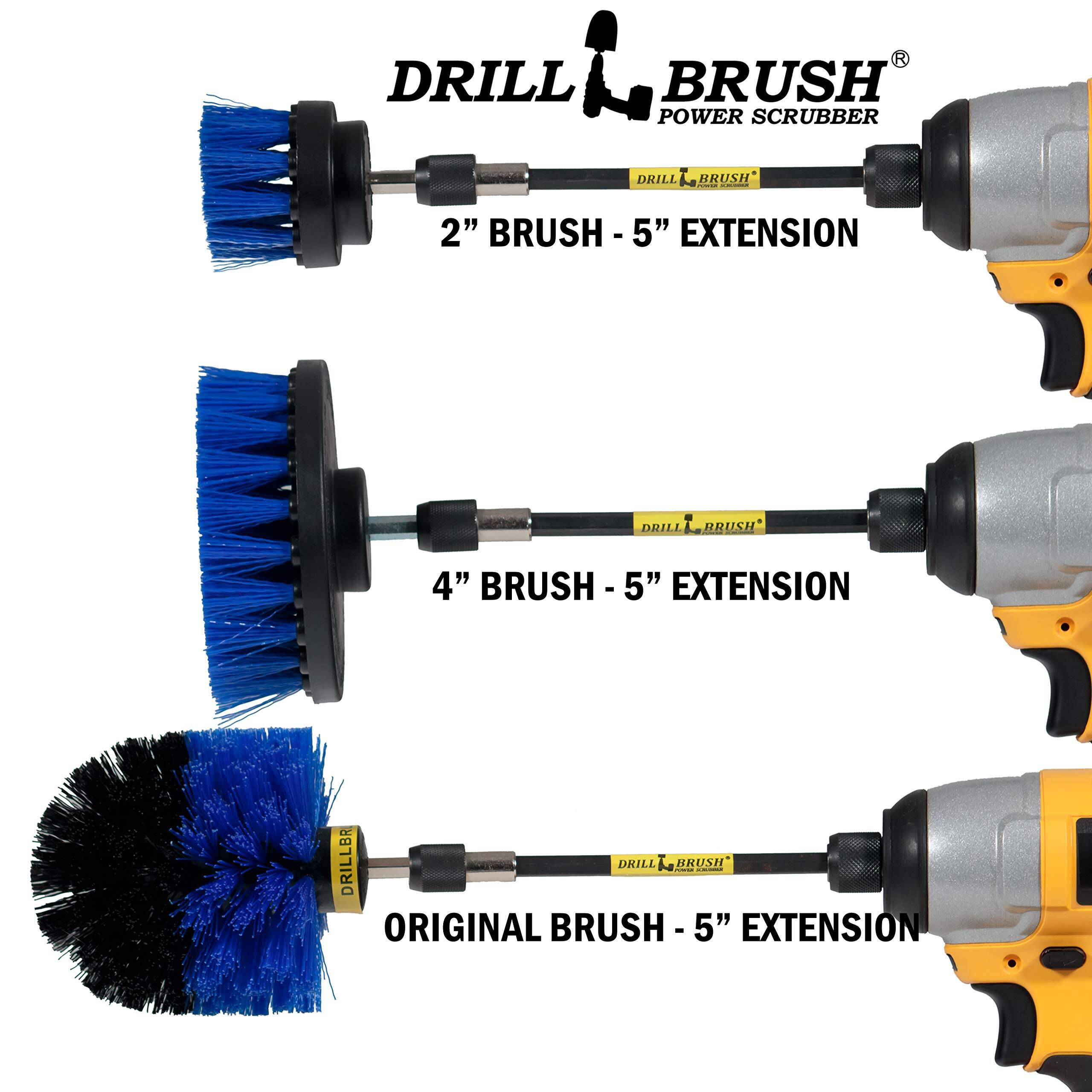 DRILL BRUSH POWER SCRUBBER DRILL BRUSH 2" BRUSH - 5" EXTENSION DRILL BRUSH 4" BRUSH - 5" EXTENSION DRILL BRUSH ORIGINAL BRUSH - 5" EXTENSION