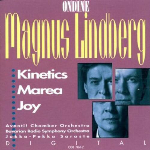 Jukka-Pekka Saraste - Kinetics / Marea / Joy   - COMPACT DISCS [CD] price history on PriceWatchPro