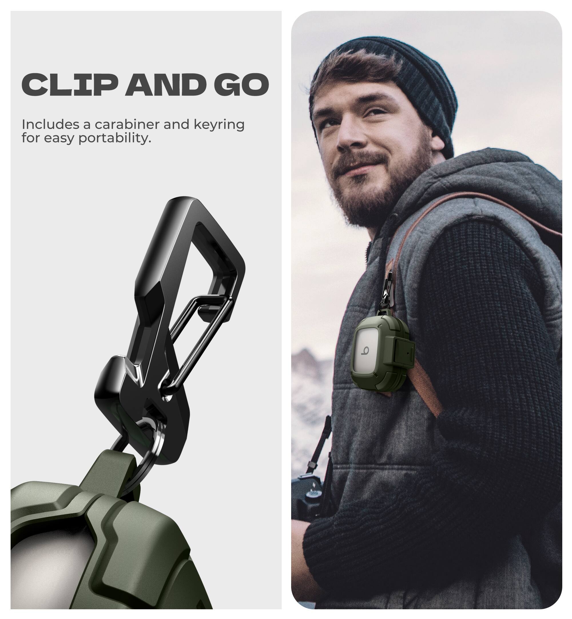 CLIP AND GO  
Includes a carabiner and keyring for easy portability.