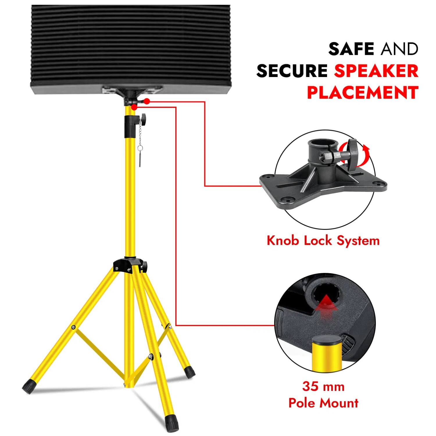 SAFE AND SECURE SPEAKER PLACEMENT

- Knob Lock System
- 35 mm Pole Mount