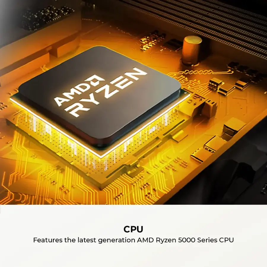 AMD Ryzen CPU Features the latest generation AMD Ryzen 5000 Series CPU