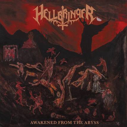 HELLBRINGER
AWAKENED FROM THE ABYSS