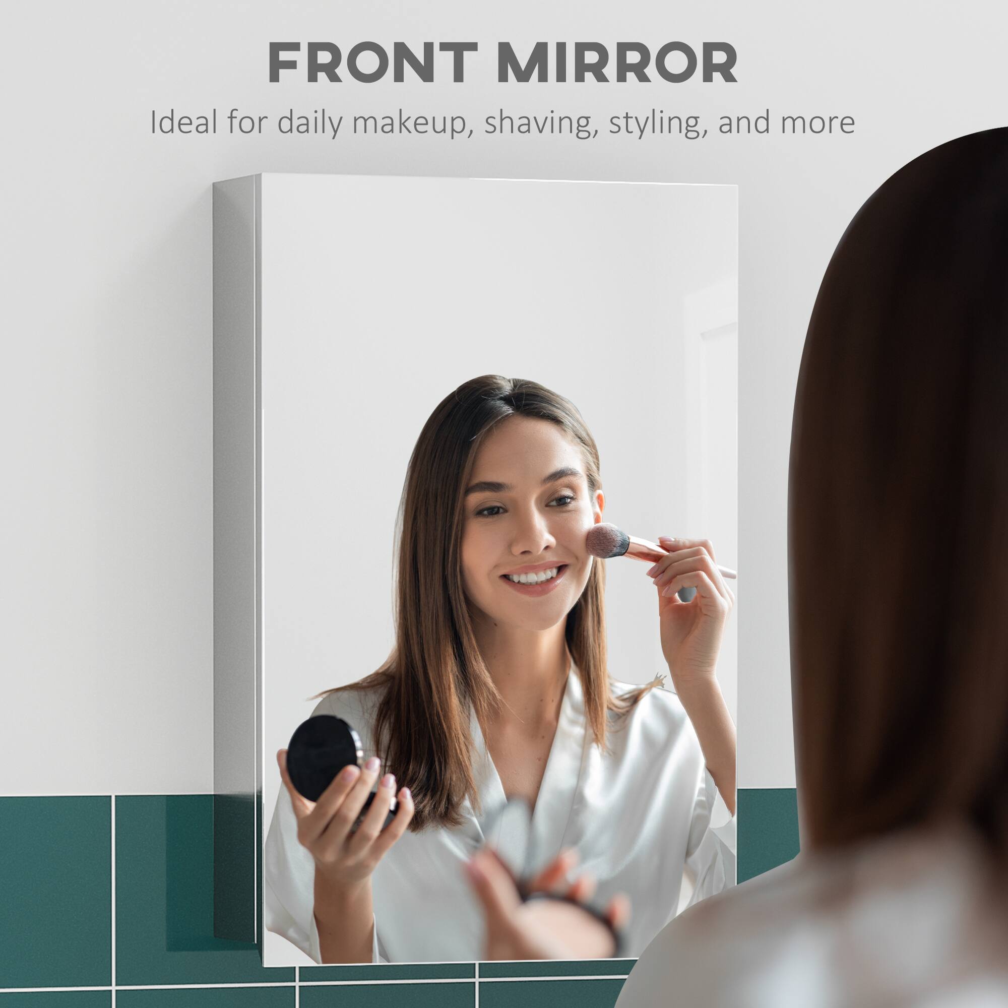 FRONT MIRROR
Ideal for daily makeup, shaving, styling, and more