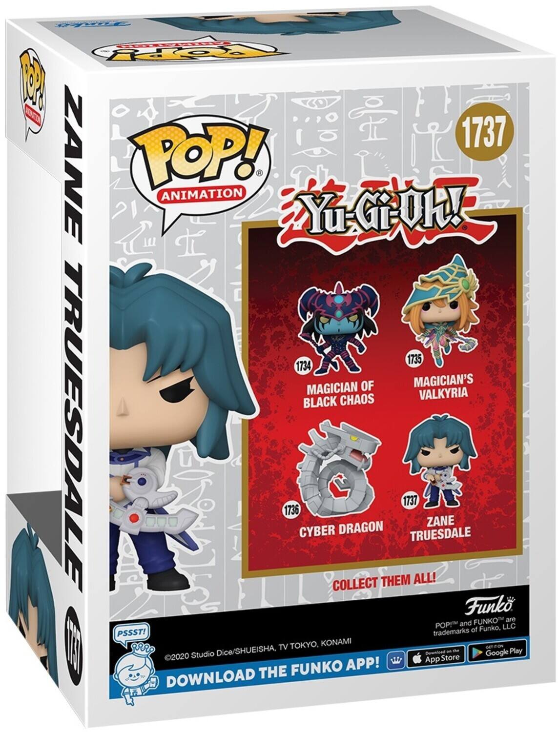 TT Ppp 1737 ZANE POP! ANIMATION Yu-Gi-Oh! Yu 1735 1734 MAGICIAN OF MAGICIAN'S CHAOS VALKYRIA BLACK TRUESDALE 1736 CYBER DRAGON THEM 1737 TRUESDALE ALL! ZANE Funko FUNKO are POP!M and LLC trademarks of Funko, PSSST! I TV TOKYO. KONAMI nO aRrO seT 2020 Studio Dice/SHUEISHA, Dewnlod an the Google Play App Store FUNKO APP! DOWNLOAD THE