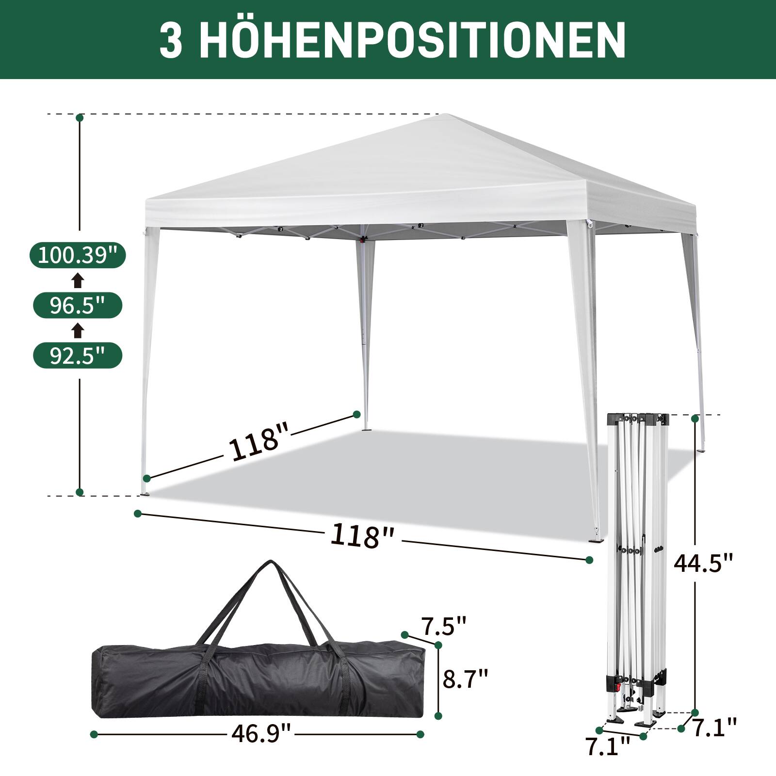 3 Höhenpositionen  
100.39"  
96.5"  
92.5"  
118"  
118"  
44.5"  
7.5"  
8.7"  
46.9"  
7.1"  
7.1"