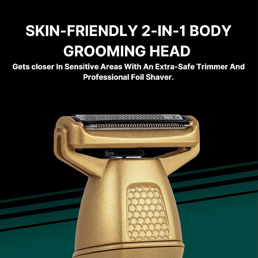 SKIN-FRIENDLY 2-IN-1 BODY GROOMING HEAD  
Gets closer in sensitive areas with an extra-safe trimmer and professional foil shaver.