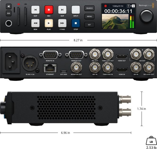 SKIP REC SKCIP INPUT SEARCH MENU 1080p59.94 Y 2 Blackmagic 00:00:36:11 1 SET REW PLAY F FWD STOP 8.27 in A . REMOTE IN REMOTE OUT REF OUT TIMECODE OUT HDMI OUT SDI OUT 10-14Vm SA ETHERNET EXT DISK MONITOR OUT REF IN TIMECODE IN HDMI IN SDI IN SDI LOOP OUT a x 1.74 in t 6.96 in LB 2.53 lb