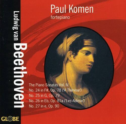 Paul Komen  
fortepiano  

Ludwig van Beethoven  

The Piano Sonatas Vol. IV  
No. 24 in F, Op. 78 ('Therese')  
No. 25 in G, Op. 79  
No. 26 in Eb, Op. 81a ('Les Adieux')  
No. 27 in e, Op. 90  

GLOBE