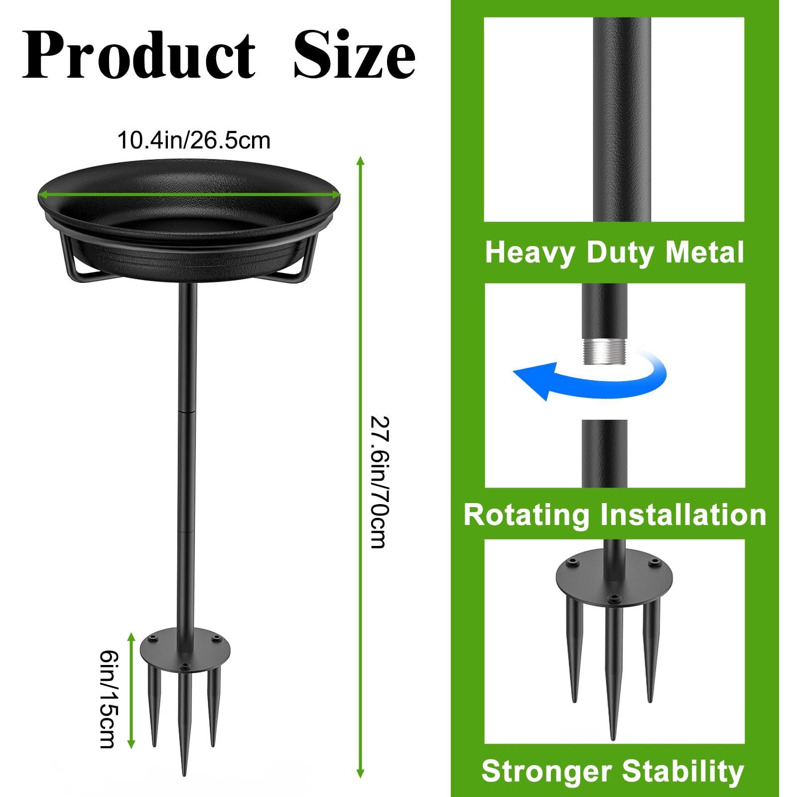 Product Size  
10.4in/26.5cm  
27.6in/70cm  
6in/15cm  

Heavy Duty Metal  
Rotating Installation  
Stronger Stability