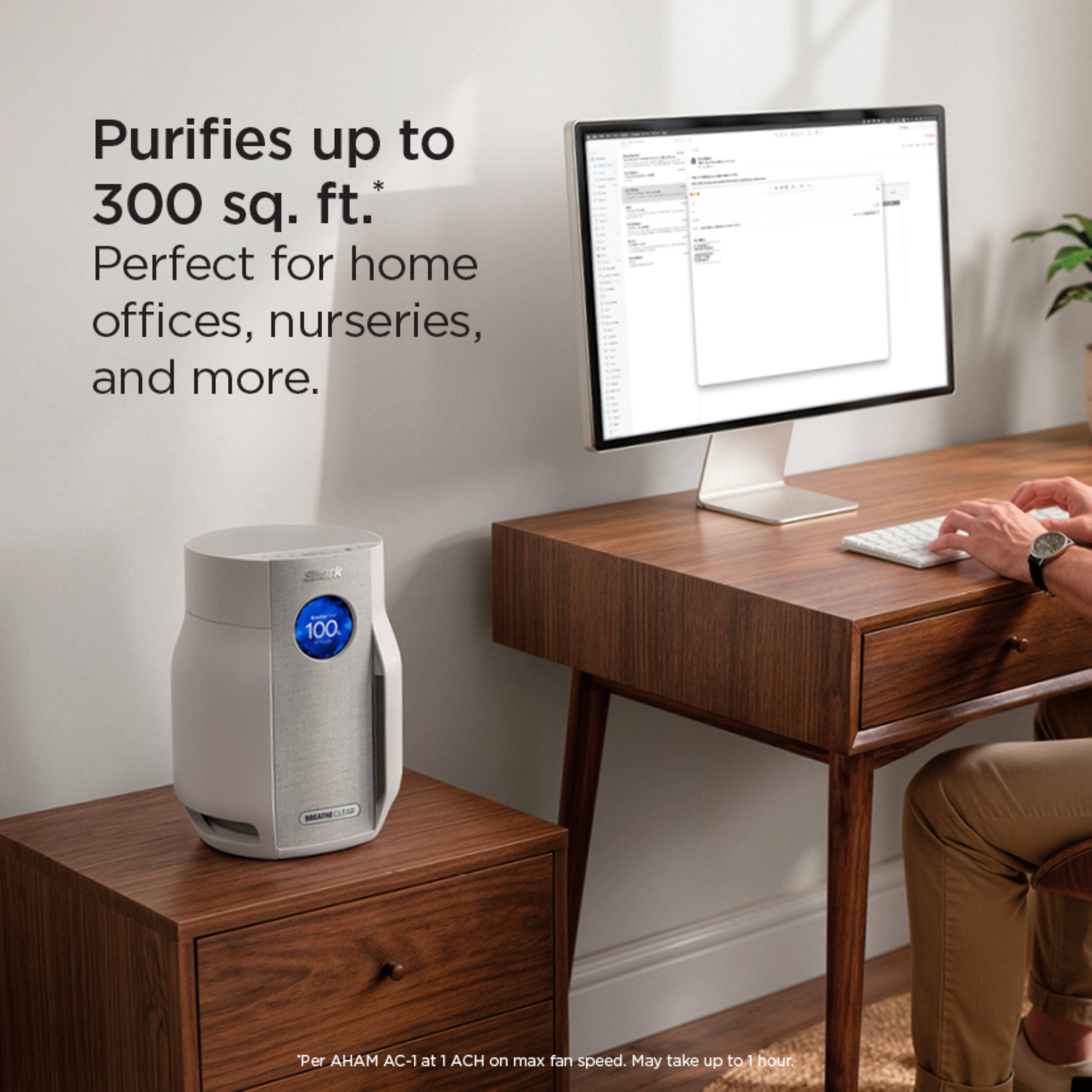 Purifies up to 300 sq. ft.*  
Perfect for home offices, nurseries, and more.  

*Per AHAM AC-1 at 1 ACH on max fan speed. May take up to 1 hour.