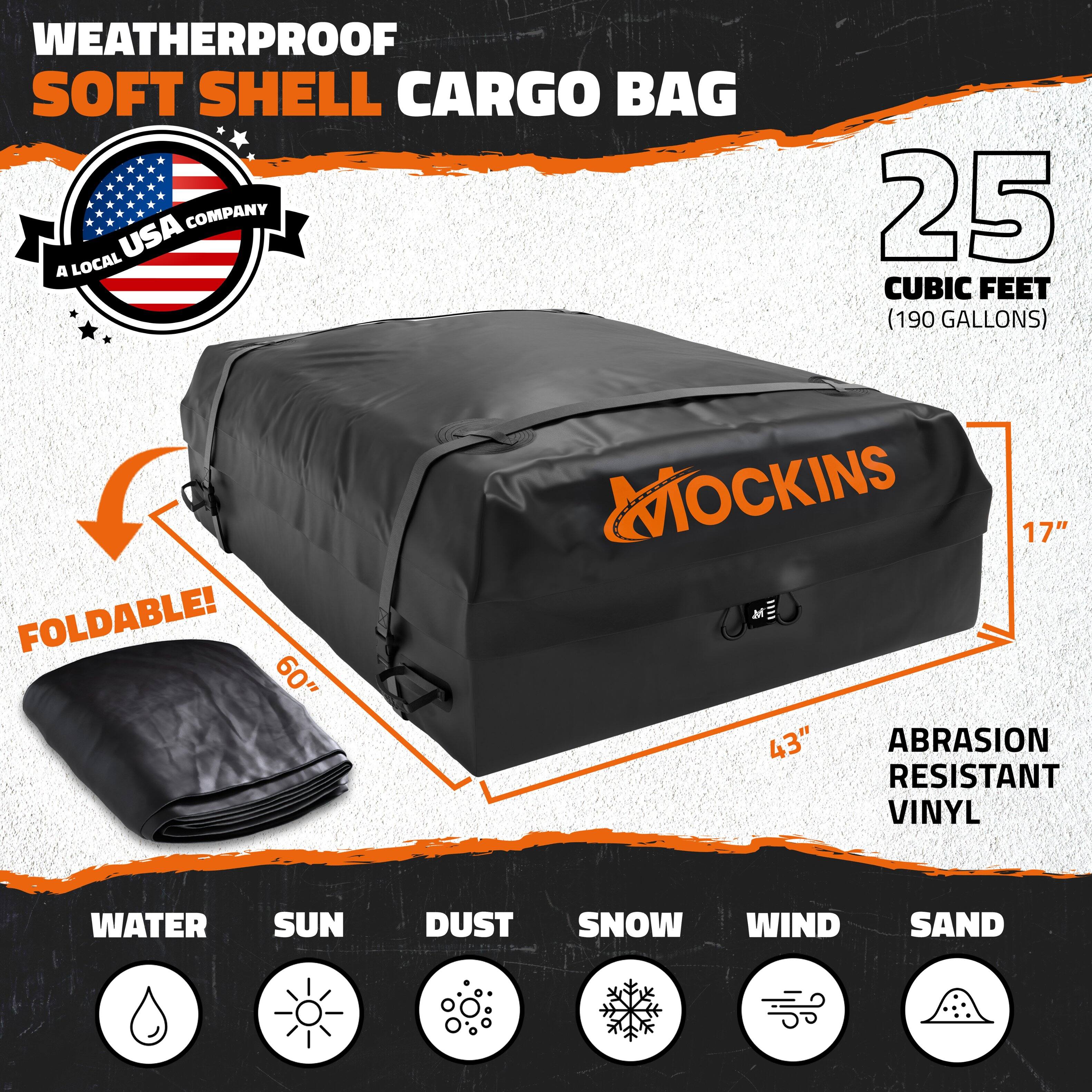 WEATHERPROOF SOFT SHELL CARGO BAG

A LOCAL USA COMPANY

25 CUBIC FEET (190 GALLONS)

FOLDABLE!

60" x 17" x 43"

ABRASION RESISTANT VINYL

WATER
SUN
DUST
SNOW
WIND
SAND