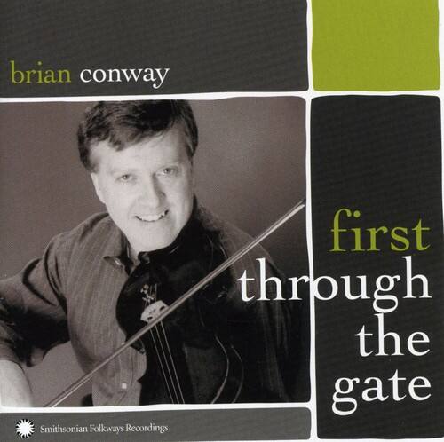 Brian Conway - First Through The Gate: Irish-American Fiddle Master   - COMPACT DISCS [CD] price history on PriceWatchPro