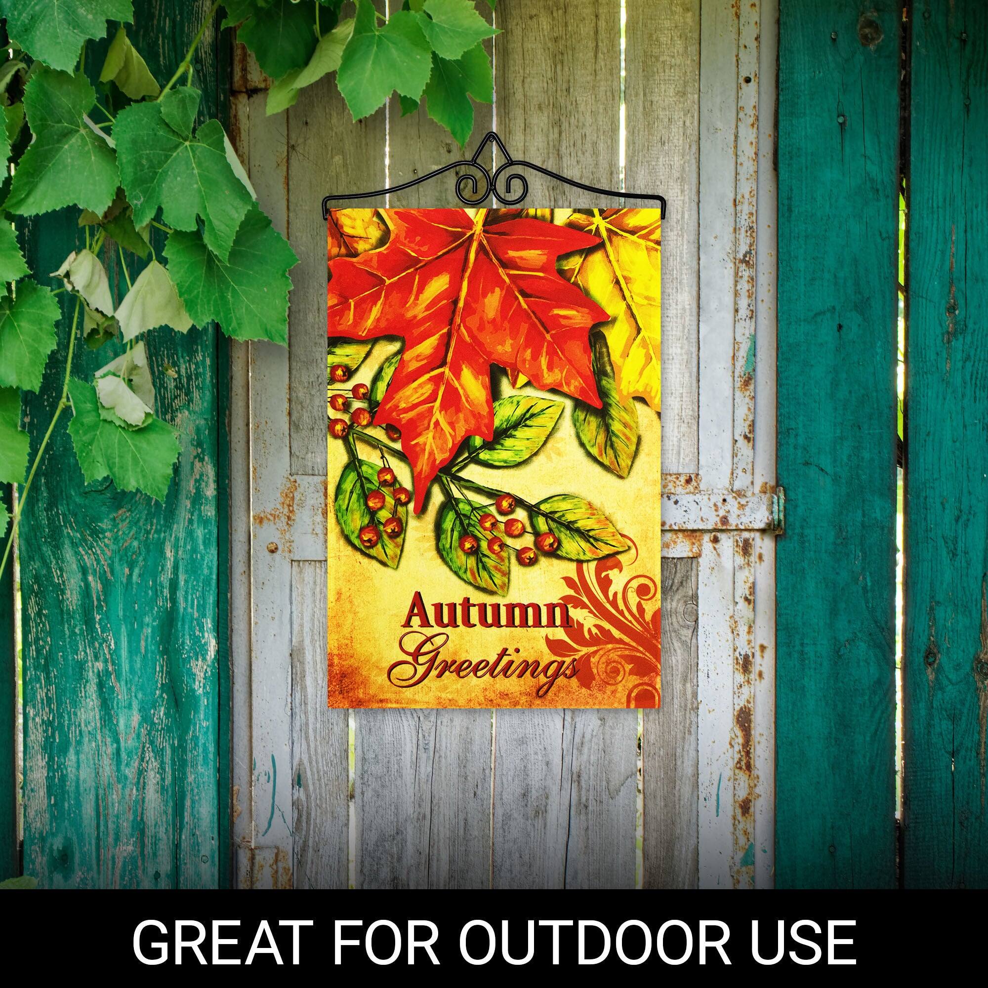 Autumn Greetings  
GREAT FOR OUTDOOR USE