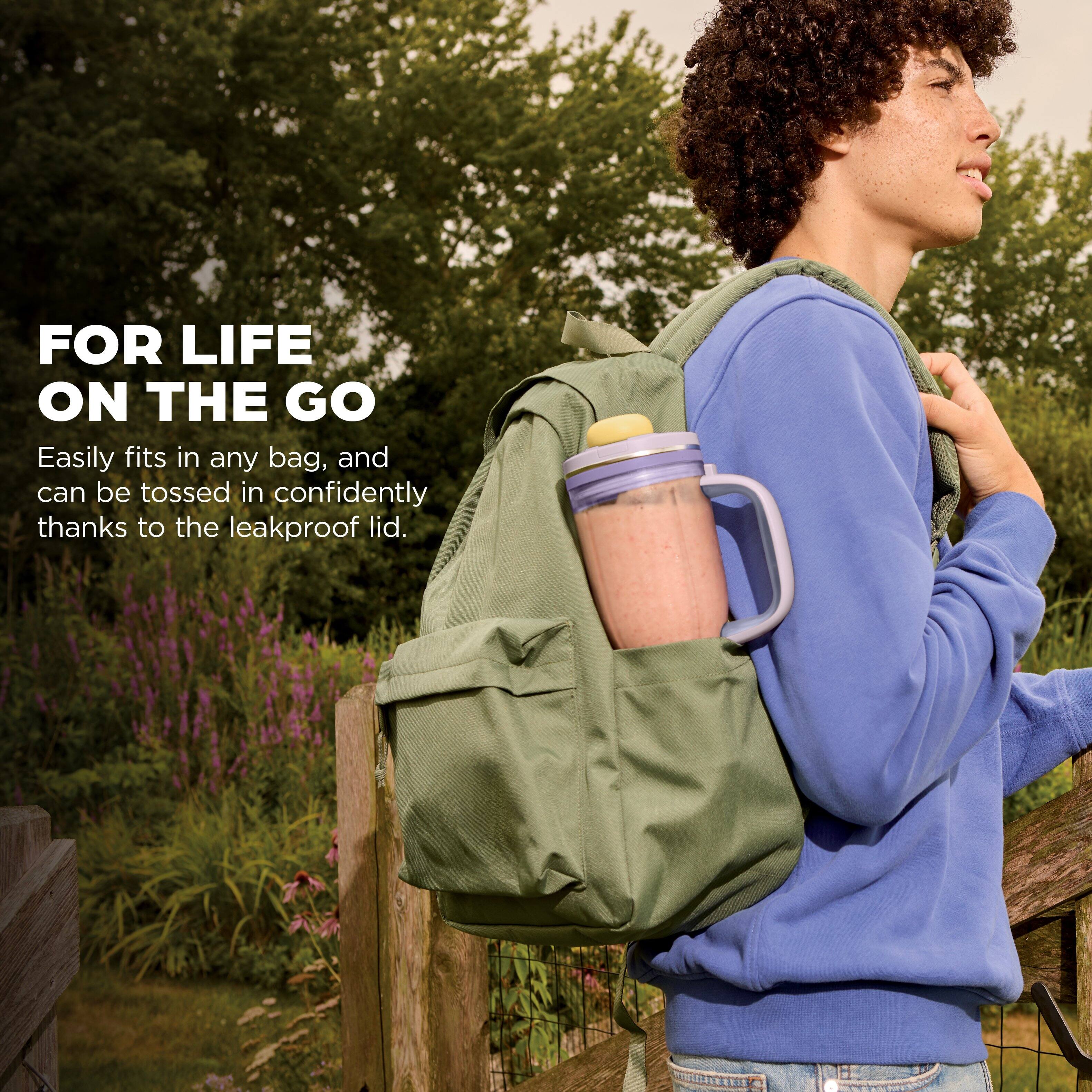 FOR LIFE ON THE GO

Easily fits in any bag, and can be tossed in confidently thanks to the leakproof lid.