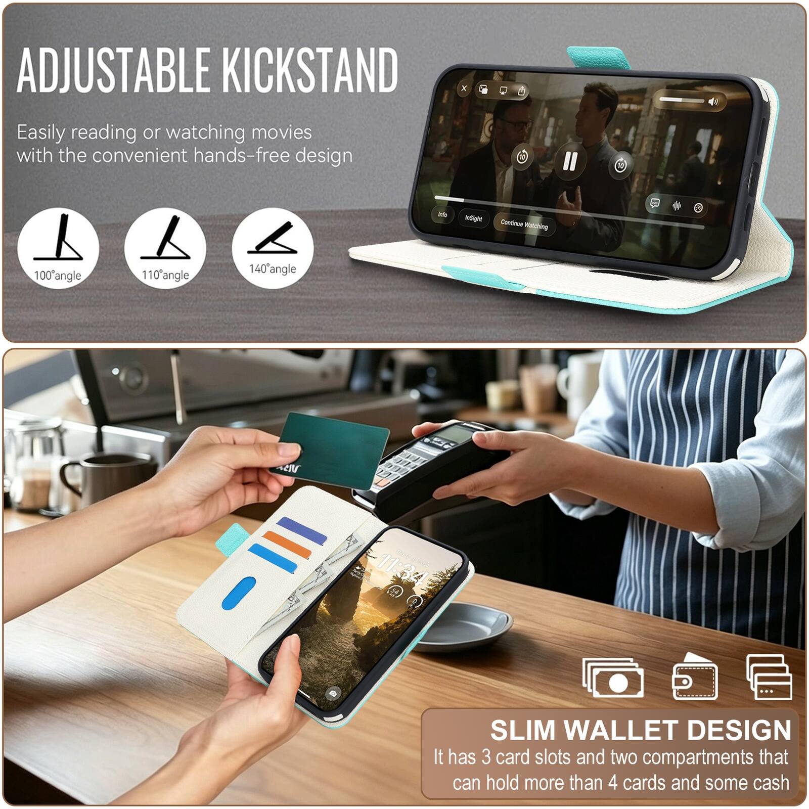 ADJUSTABLE KICKSTAND  
Easily reading or watching movies with the convenient hands-free design  
100° angle  
110° angle  
140° angle  

SLIM WALLET DESIGN  
It has 3 card slots and two compartments that can hold more than 4 cards and some cash