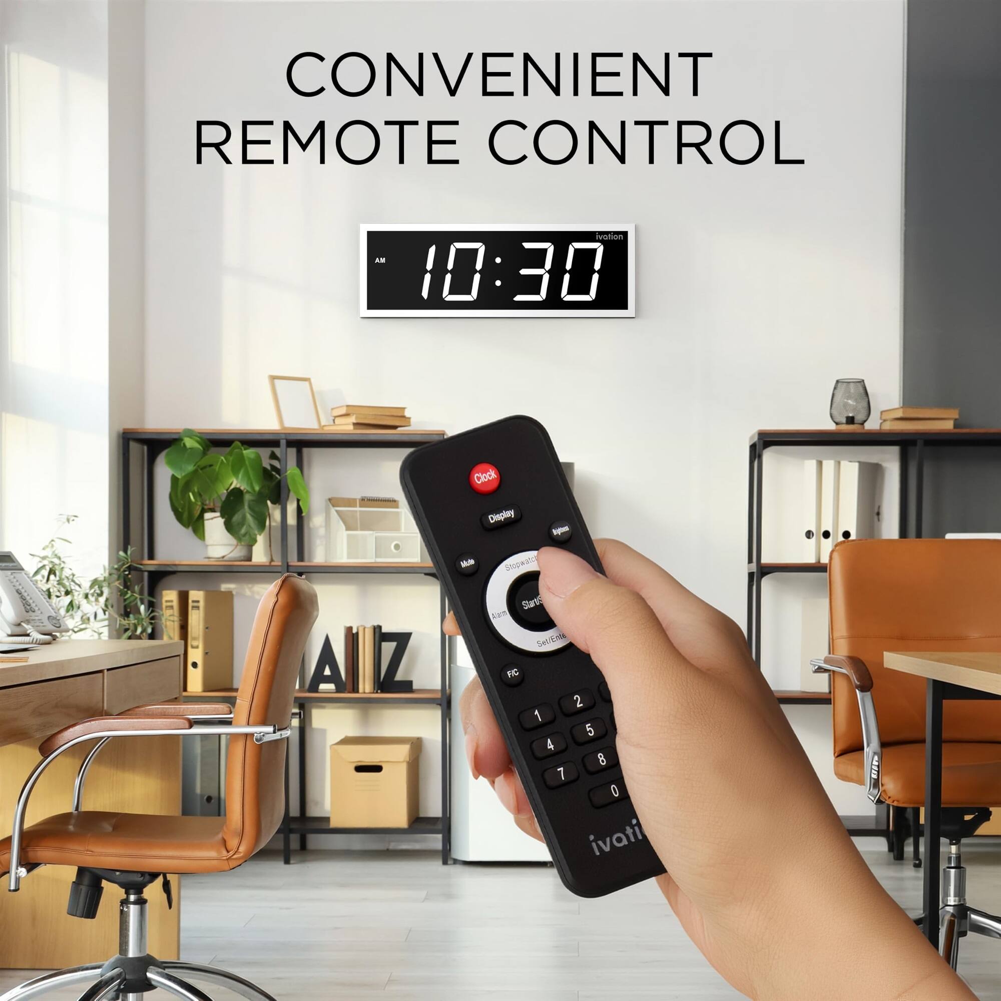 CONVENIENT REMOTE CONTROL

ivotion AM 10:30

AIZ

Clock Display Byteber Mode Stopwatch StartS Alarm Set/Enter FIC 2 1 5 4 8 7 0 ivati