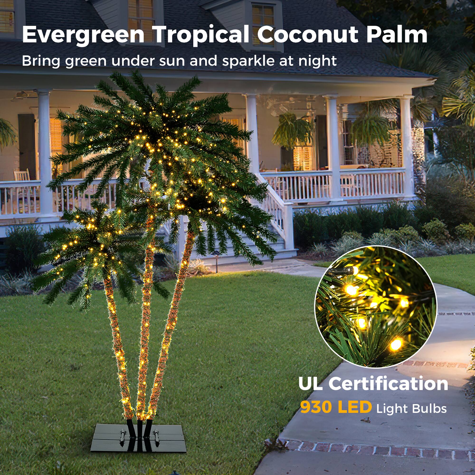Evergreen Tropical Coconut Palm  
Bring green under sun and sparkle at night  

UL Certification  
930 LED Light Bulbs