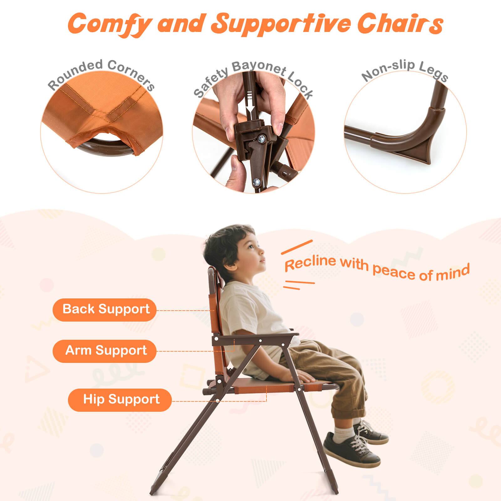 Comfy and Supportive Chairs

- Rounded Corners
- Safety Bayonet Lock
- Non-slip Legs

Recline with peace of mind

- Back Support
- Arm Support
- Hip Support