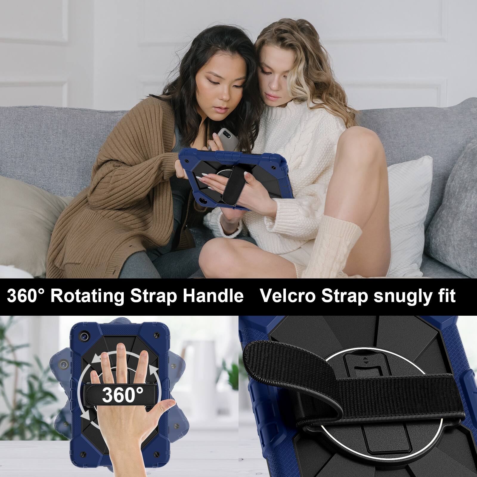 360° Rotating Strap Handle  
Velcro Strap snugly fit