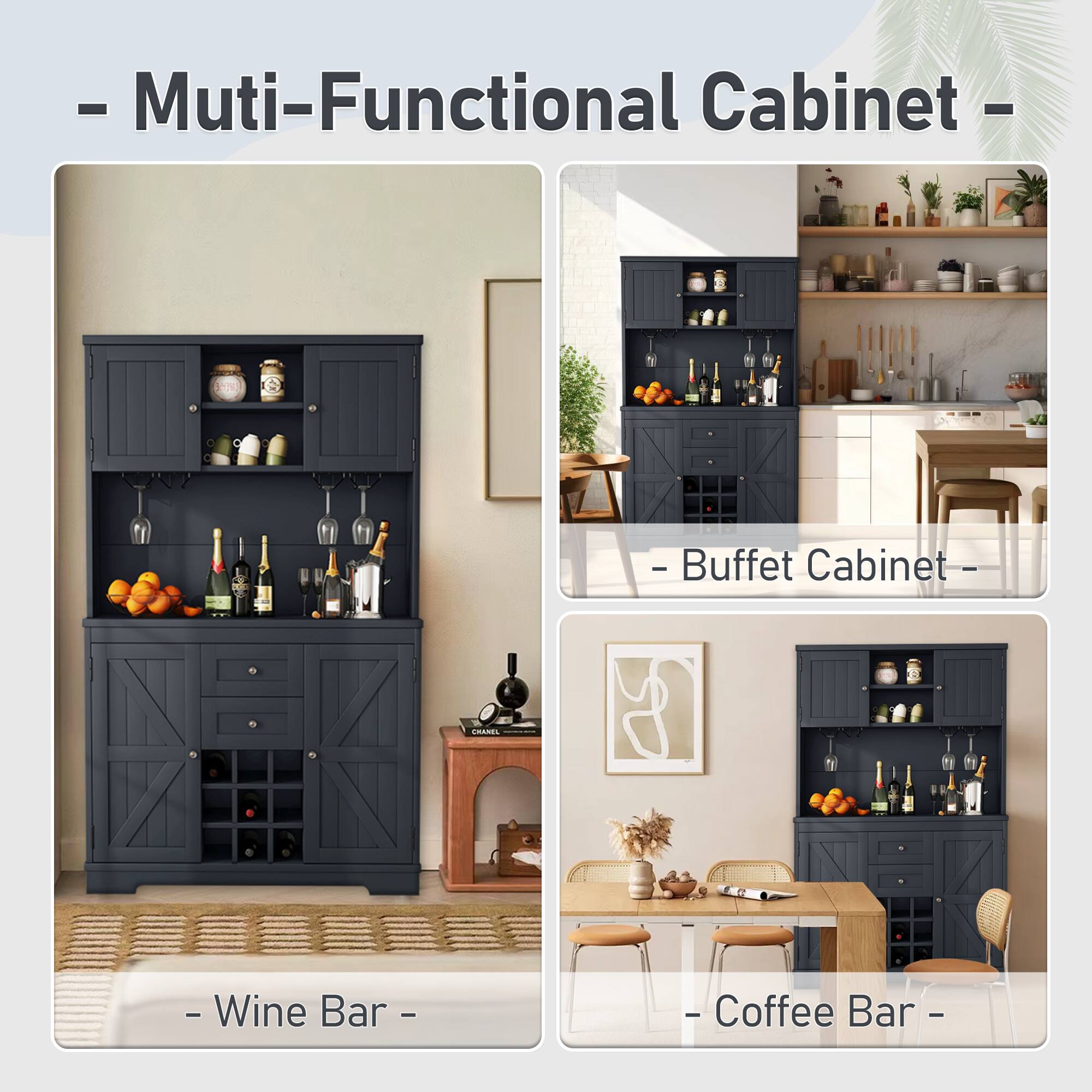 - Multi-Functional Cabinet -
  - Buffet Cabinet -
  - Wine Bar -
  - Coffee Bar -
