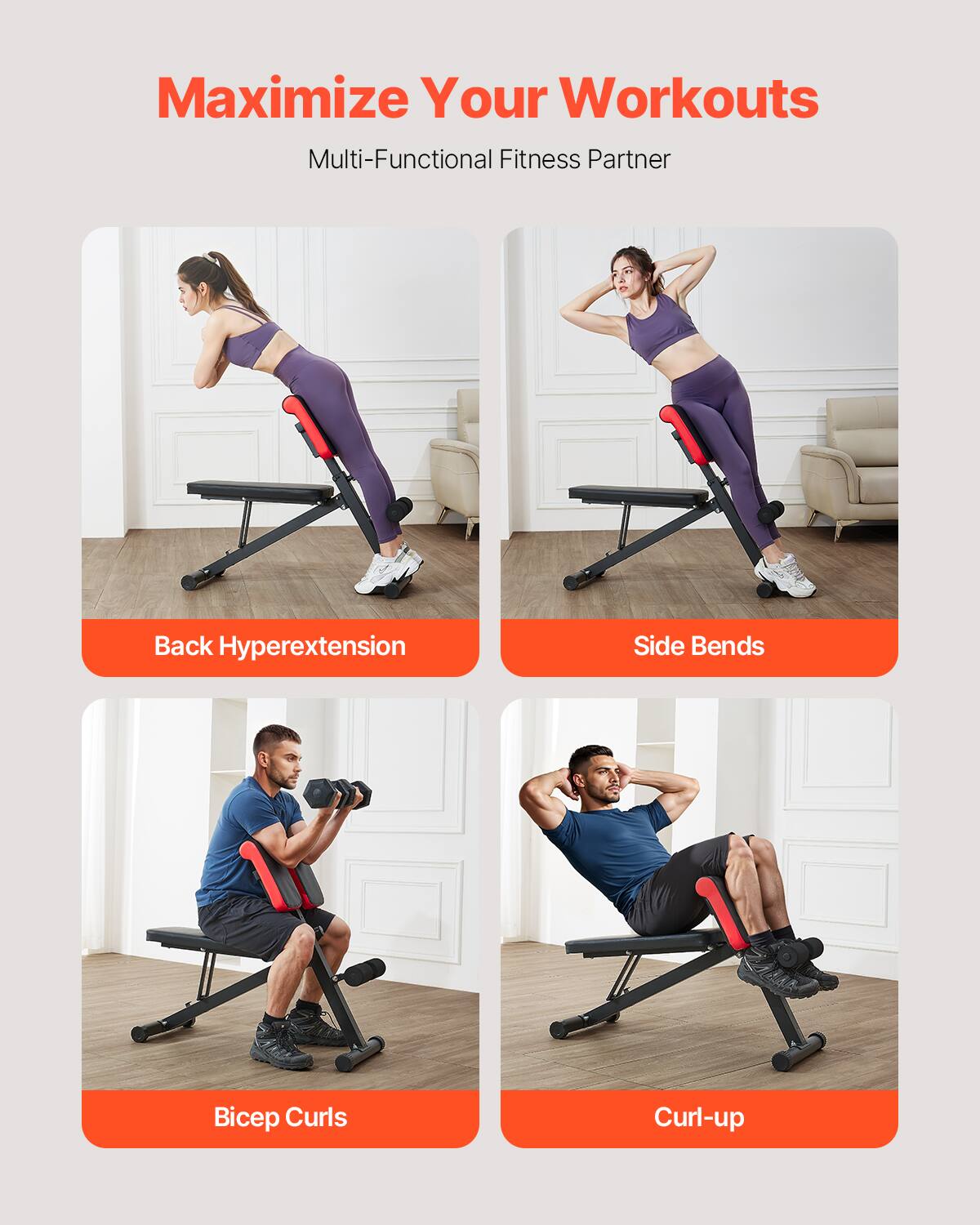 Maximize Your Workouts  
Multi-Functional Fitness Partner  

- Back Hyperextension  
- Side Bends  
- Bicep Curls  
- Curl-up