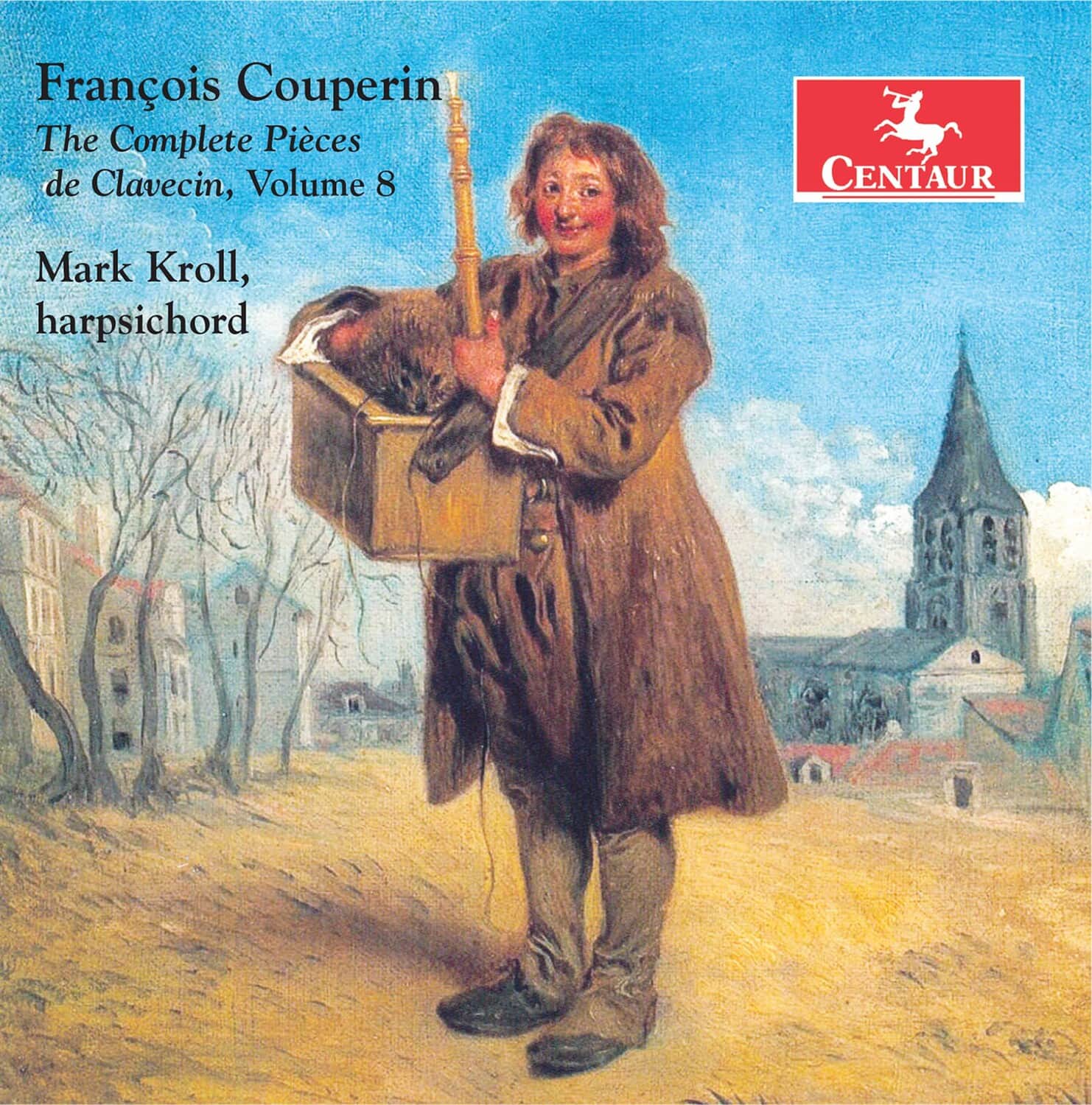 Mark Kroll - Complete Pieces de Claveci 8  - COMPACT DISCS