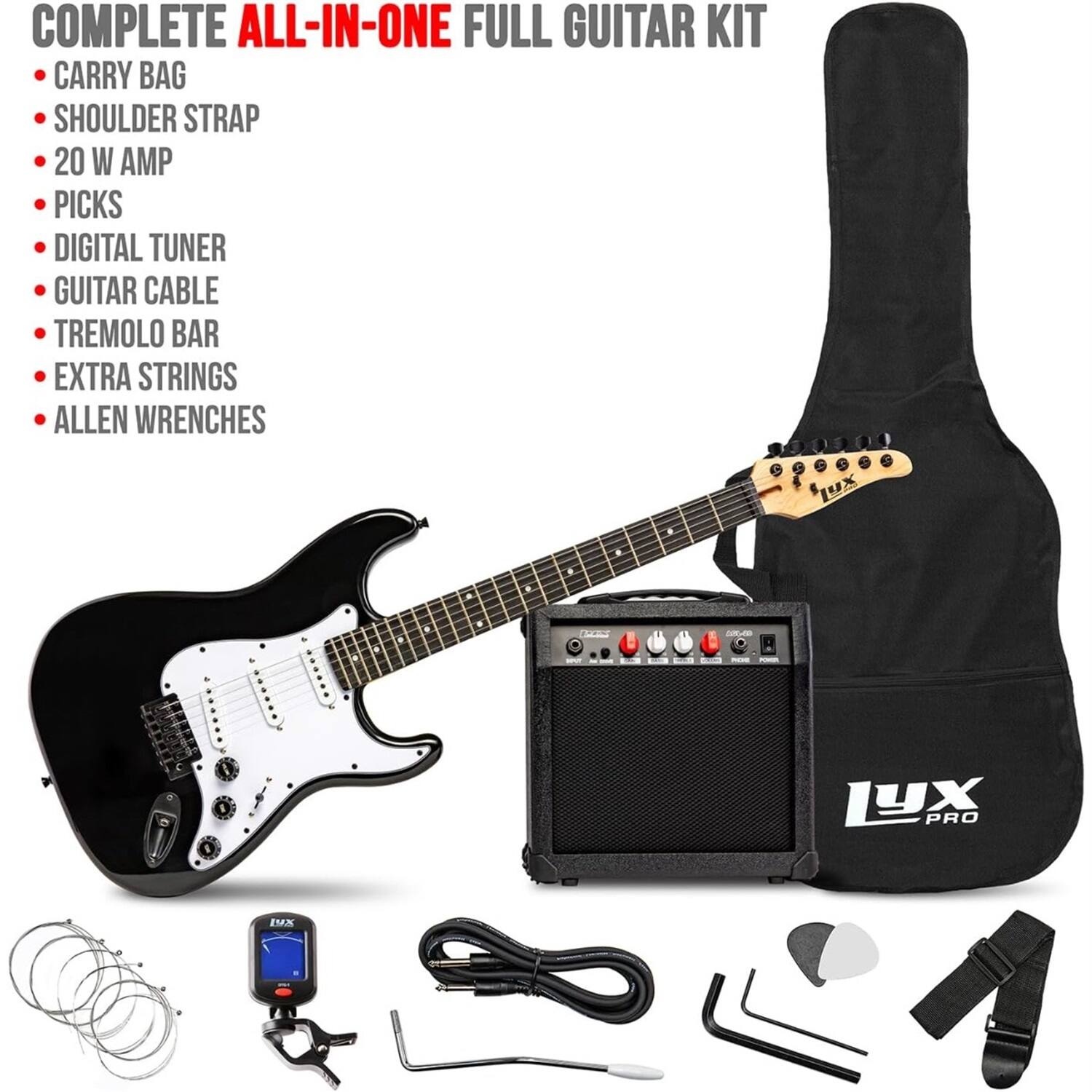 COMPLETE ALL-IN-ONE FULL GUITAR KIT  
- CARRY BAG  
- SHOULDER STRAP  
- 20 W AMP  
- PICKS  
- DIGITAL TUNER  
- GUITAR CABLE  
- TREMOLO BAR  
- EXTRA STRINGS  
- ALLEN WRENCHES