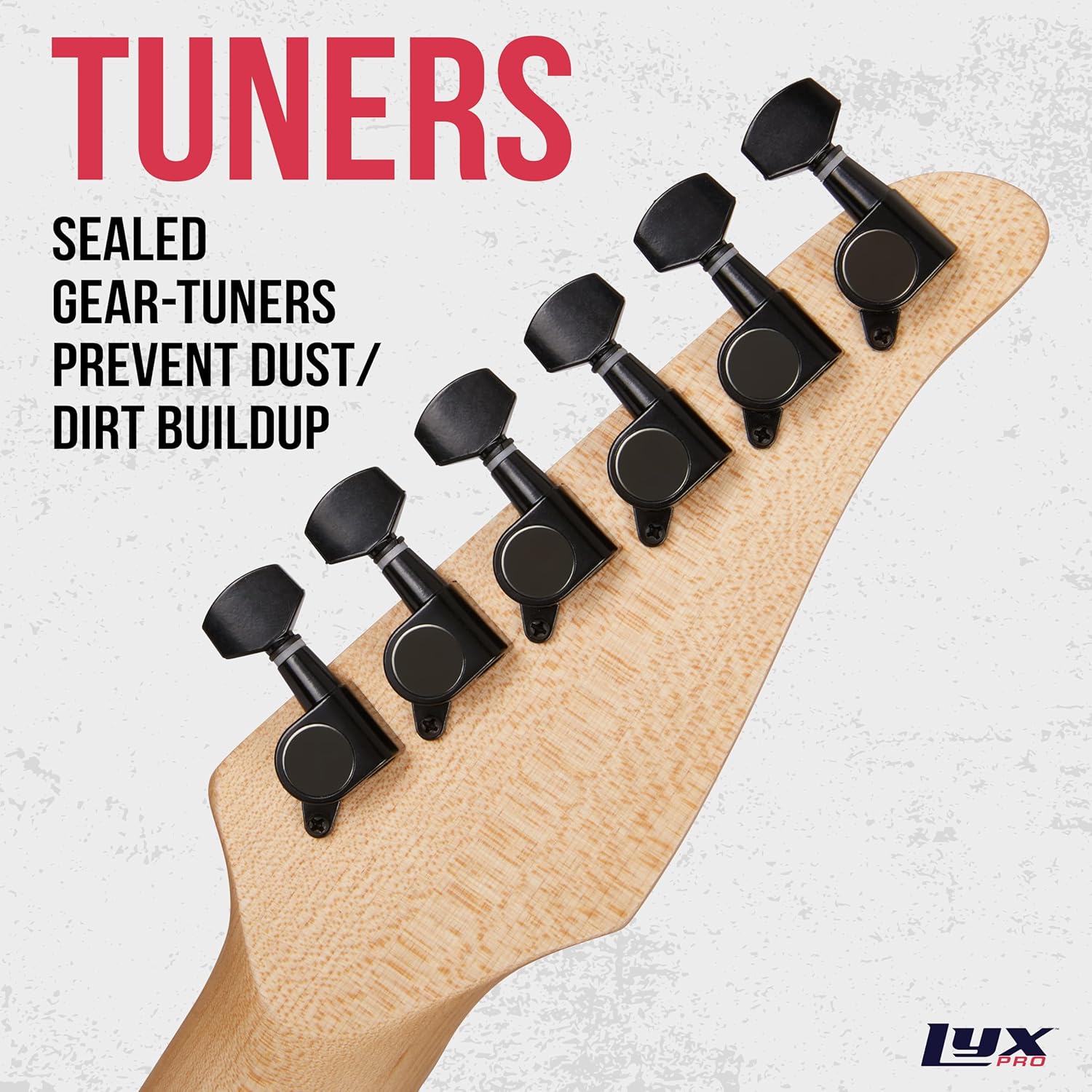 TUNERS SEALED GEAR-TUNERS PREVENT DUST/ DIRT BUILDUP LUX PRO