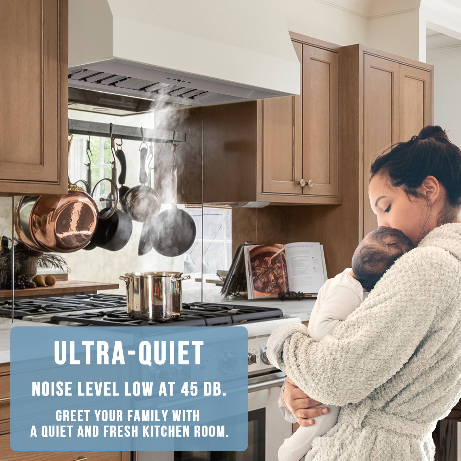 ILZ 1EV1L ULTRA-QUIET  
NOISE LEVEL LOW AT 45 DB.  
GREET YOUR FAMILY WITH A QUIET AND FRESH KITCHEN ROOM.