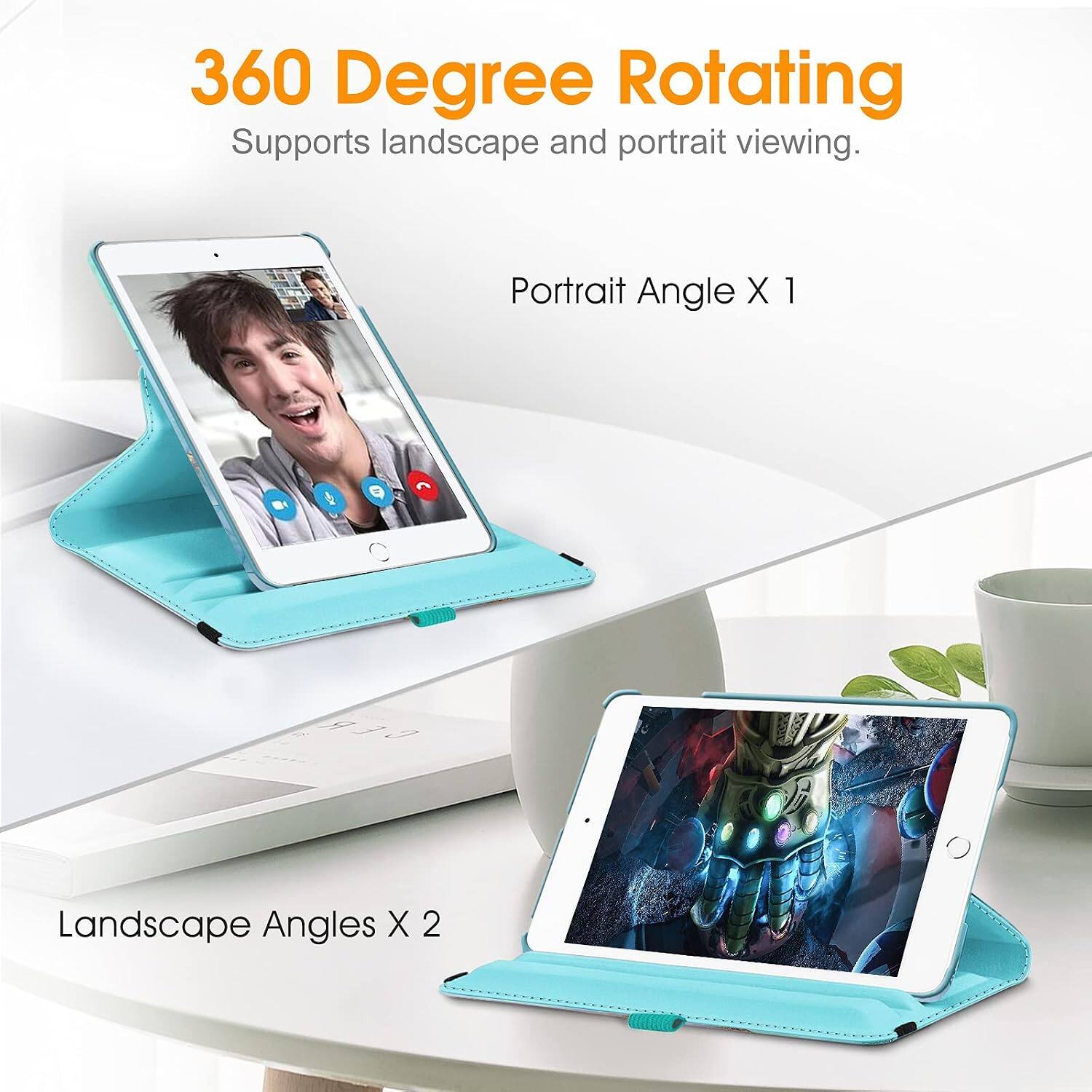 360 Degree Rotating  
Supports landscape and portrait viewing.  
Portrait Angle X 1  
Landscape Angles X 2