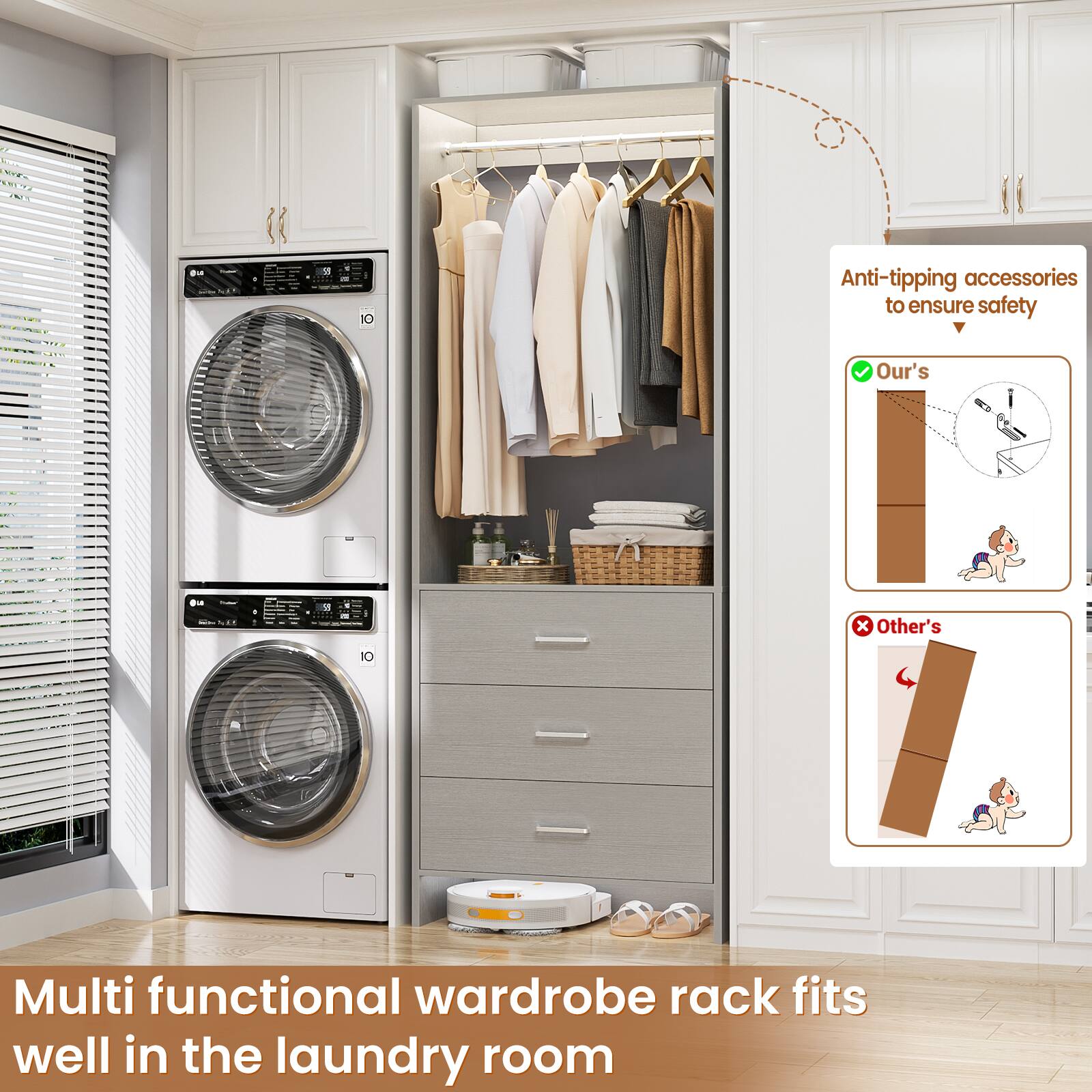 Anti-tipping accessories to ensure safety

Our's

Other's

Multi functional wardrobe rack fits well in the laundry room