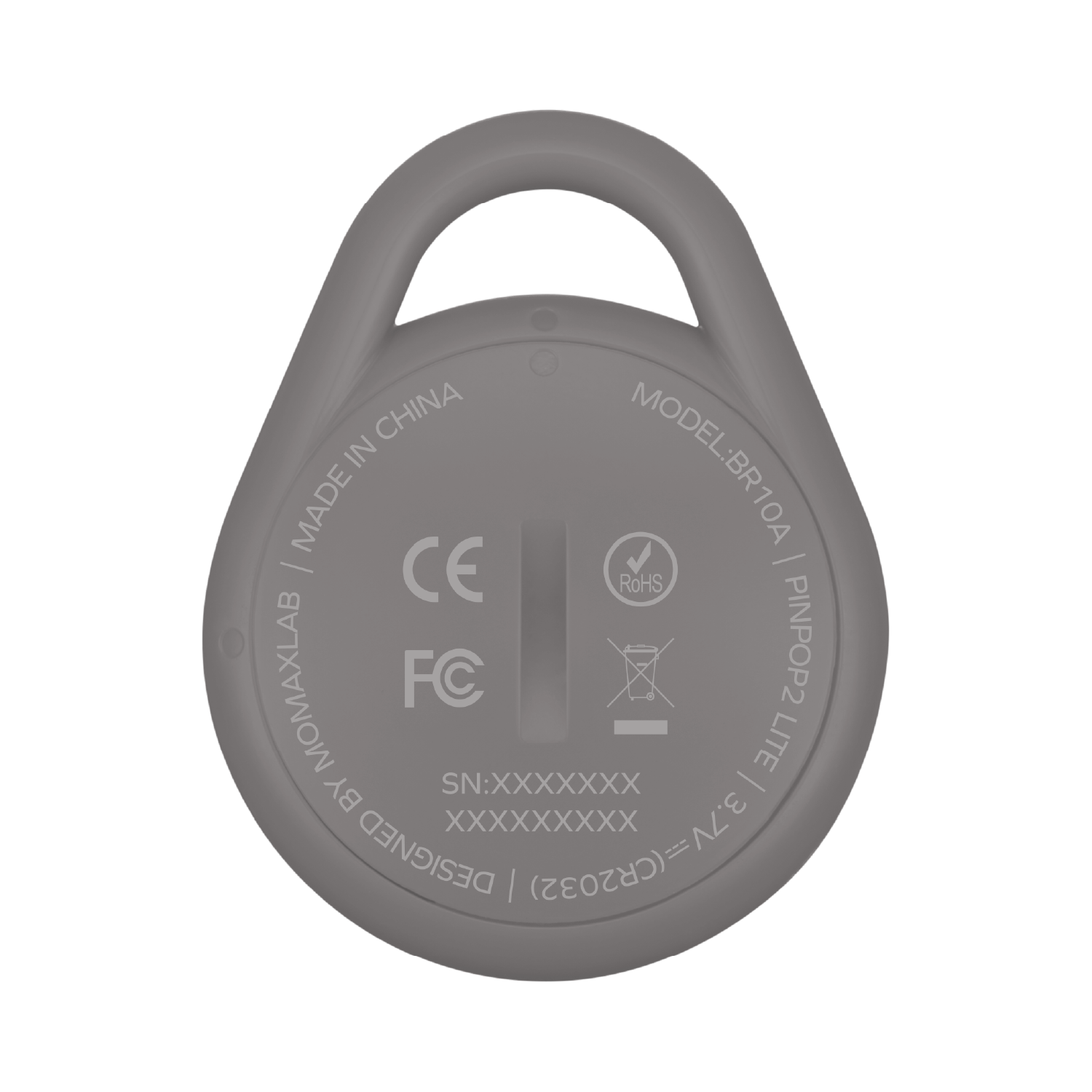 CHINA IN MODELIBR10A MADE - - CE RoHS MOMAXLAB FC PINPOP2 - LITE BY SN:XXXXXXX - 3 XXXXXXXXX = 3.7V DESIGNED I (2EA=A (CR2032)
