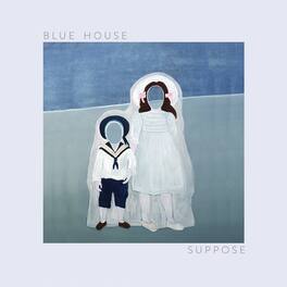Blue House - Suppose - VINYL LP