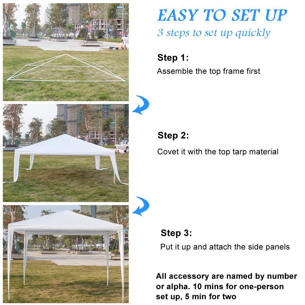 EASY TO SET UP  
3 steps to set up quickly  

Step 1:  
Assemble the top frame first  

Step 2:  
Cover it with the top tarp material  

Step 3:  
Put it up and attach the side panels  

All accessory are named by number or alpha. 10 mins for one-person set up, 5 min for two