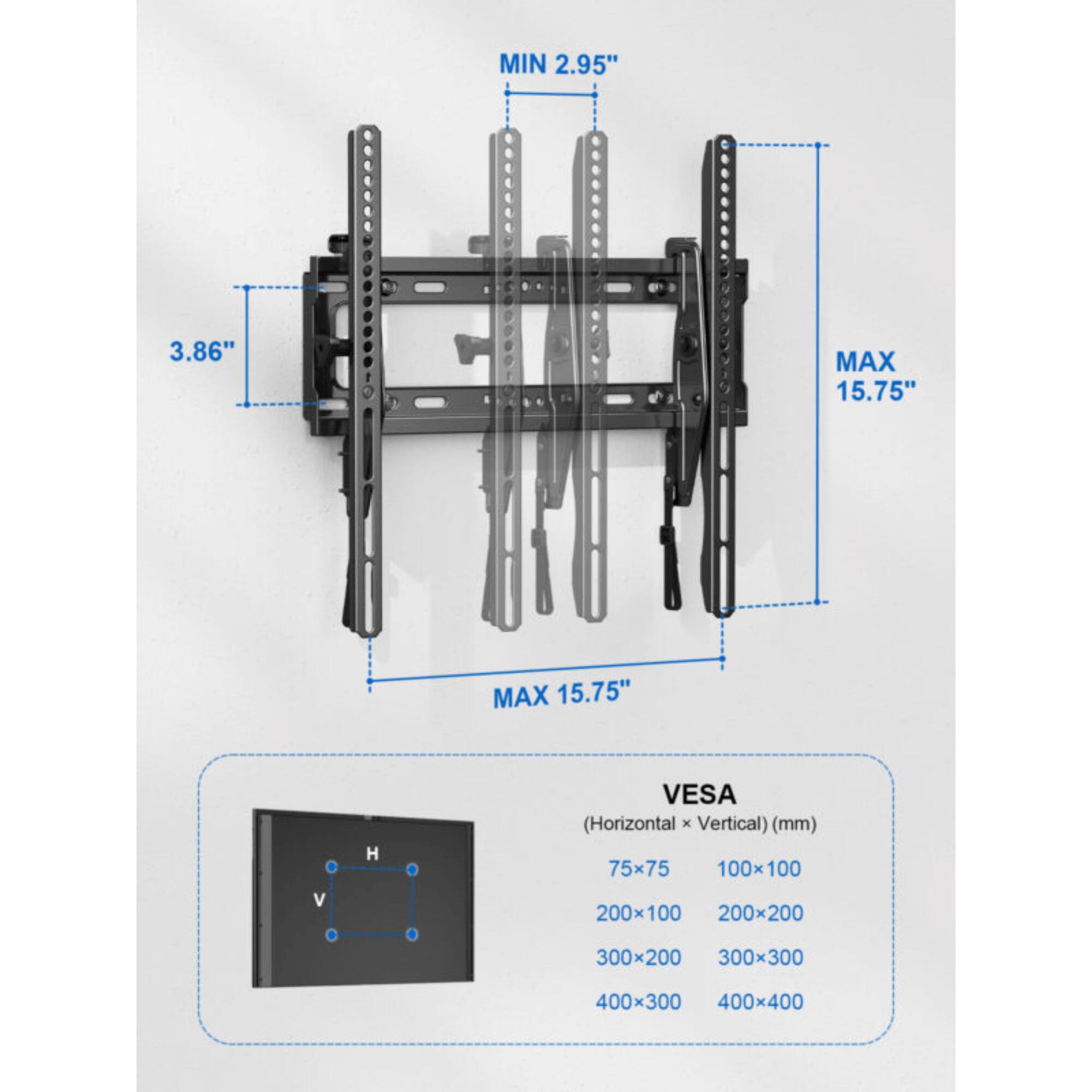 MIN 2.95", 3.86", MAX 15.75", MAX 15.75", VESA (Horizontal x Vertical) (mm) 75x75, 100x100, 200x100, 200x200, 300x200, 300x300, 400x300, 400x400