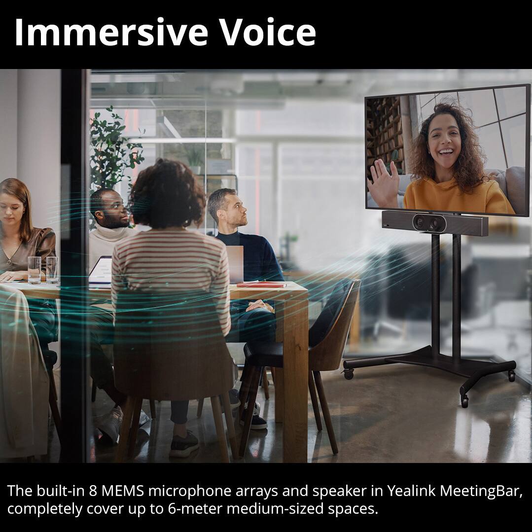 Immersive Voice

The built-in 8 MEMS microphone arrays and speaker in Yealink MeetingBar completely cover up to 6-meter medium-sized spaces.