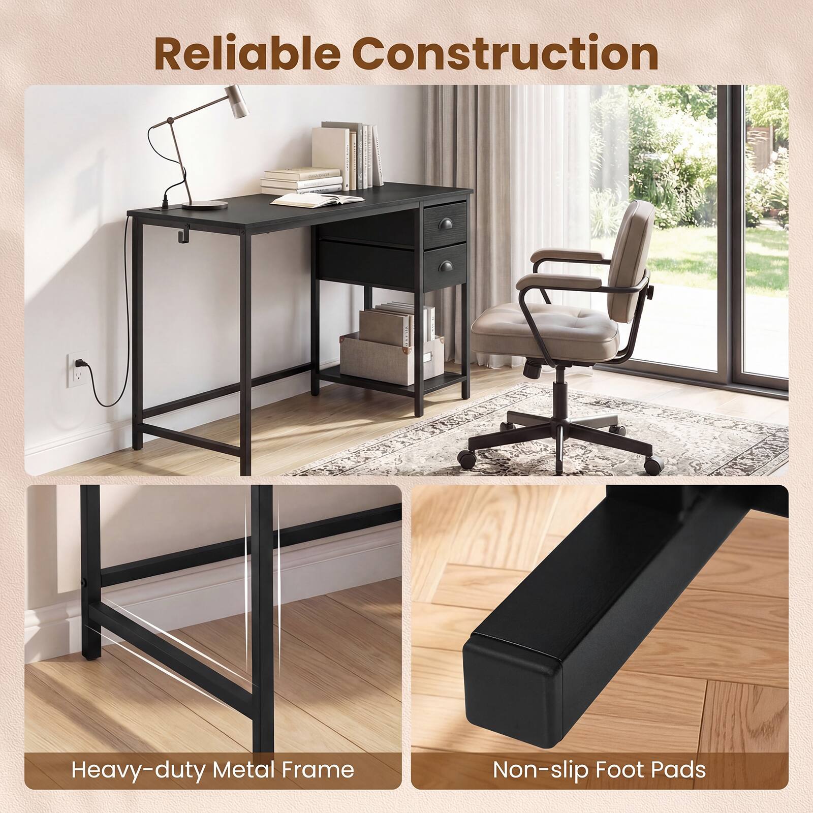 Reliable Construction

Heavy-duty Metal Frame

Non-slip Foot Pads