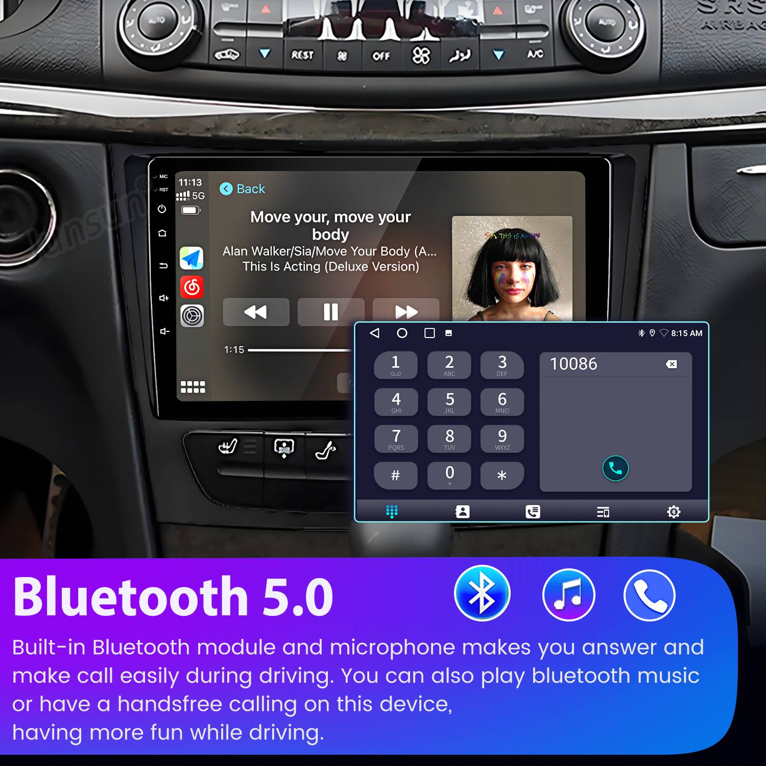 AtO V AUTO : REST OFF A/C - 11:13 -1 Back 5G ansuin Alan Move Walker/Sia/Move your, body move Your your Body (A... This Is Acting (Deluxe Version) 8:15 AM 1:15 1 : 2 ADK 3 OF 10086 4 C1 5 JAL 6 MNO 7 POKS 8 TUV 9 HOXZ # 0 Bluetooth 5.0 Built-in Bluetooth module and microphone makes you answer and make call easily during driving. You can also play bluetooth music or have a handsfree calling on this device, having more fun while driving.