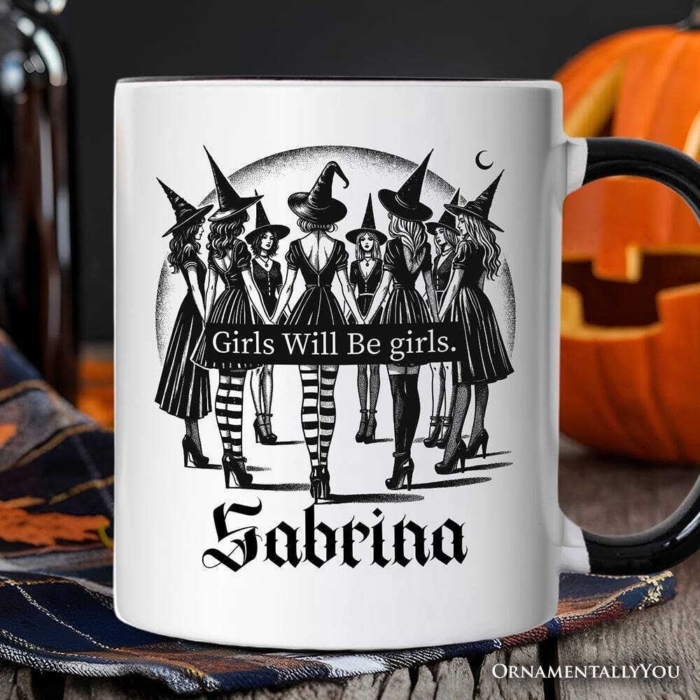 Girls Will Be girls.  
Sabrina  
ORNAMENTALLYOU
