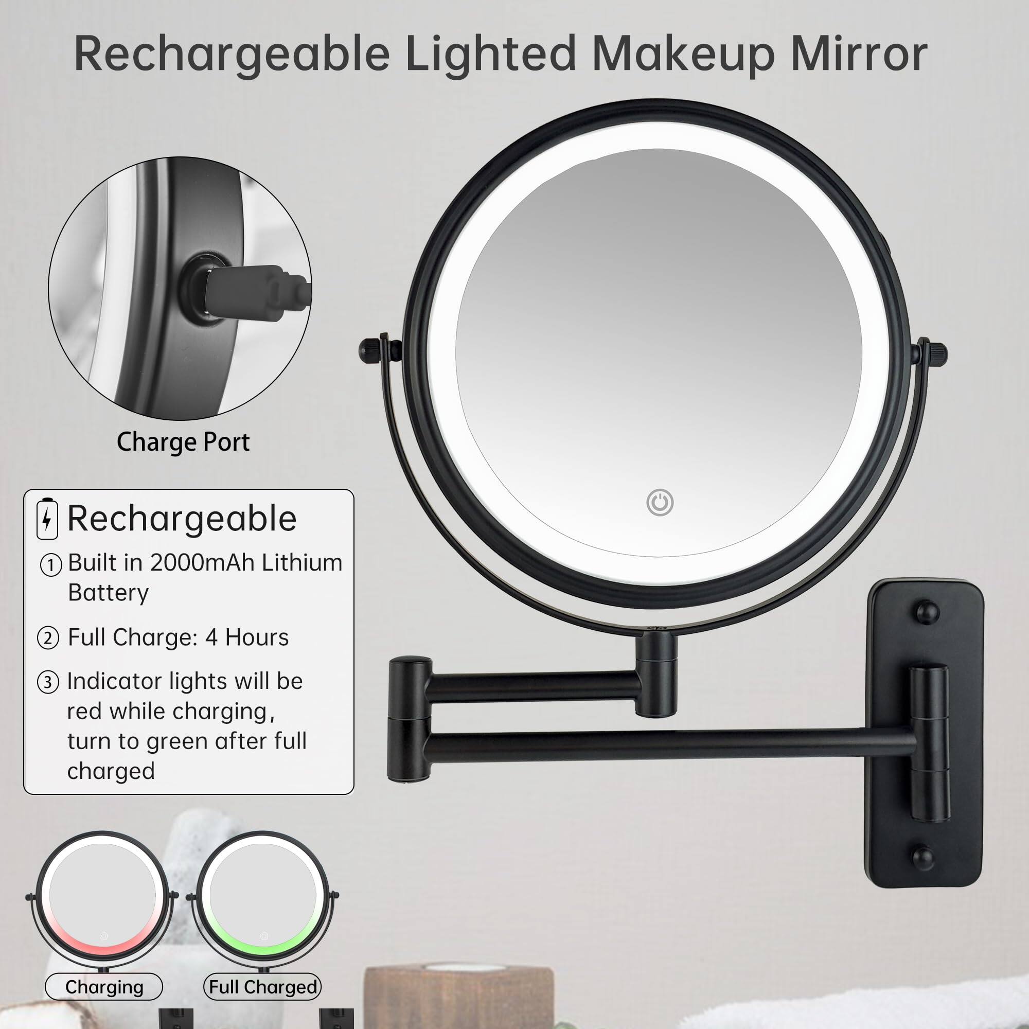 Rechargeable Lighted Makeup Mirror

Charge Port

Rechargeable
1. Built in 2000mAh Lithium Battery
2. Full Charge: 4 Hours
3. Indicator lights will be red while charging, turn to green after full charged

Charging
Full Charged