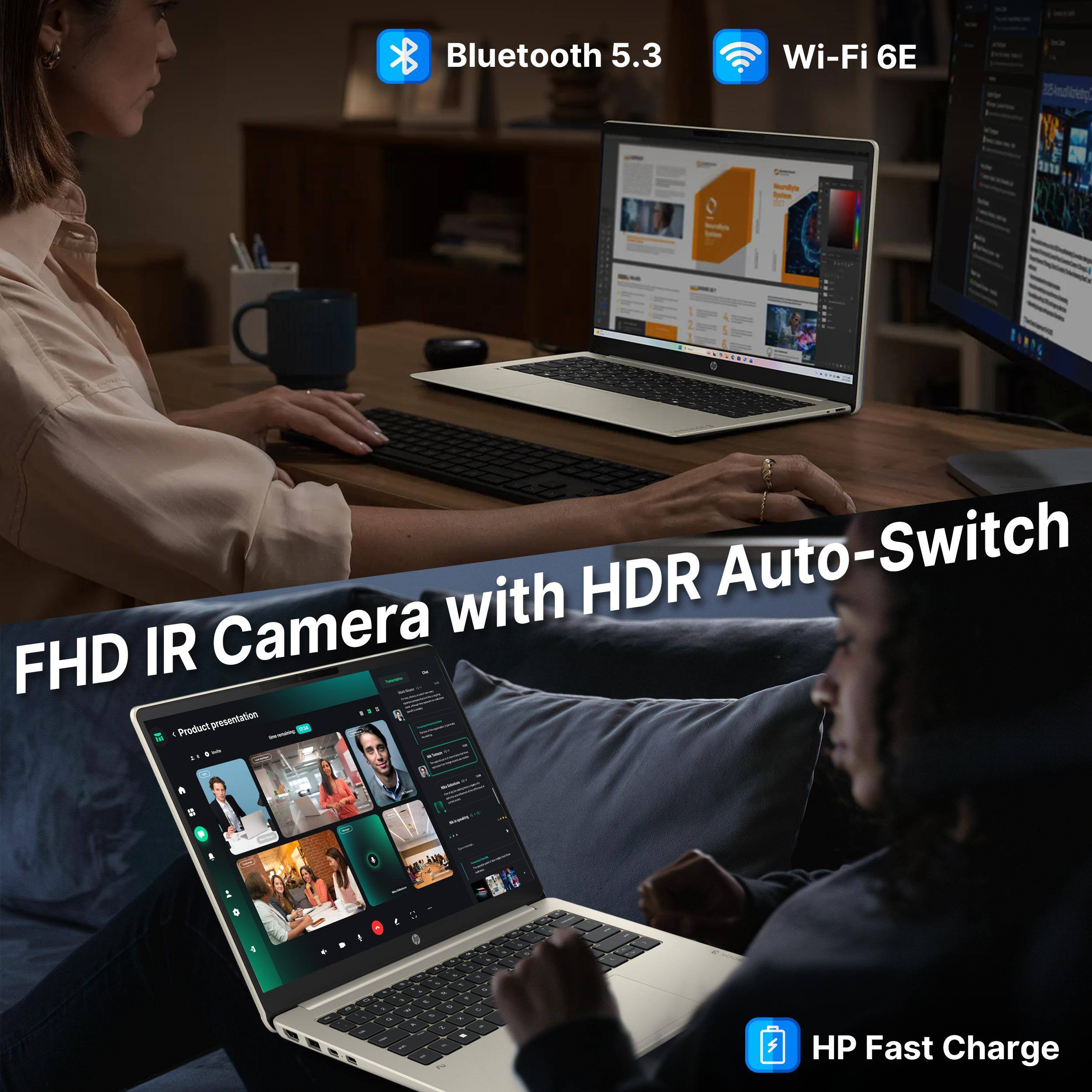 Bluetooth 5.3  
Wi-Fi 6E  
225kcalinetry1  
CLOREBRA  
FHD IR Camera with HDR Auto-Switch  
Product presentation 100  
Acous  
HP Fast Charge