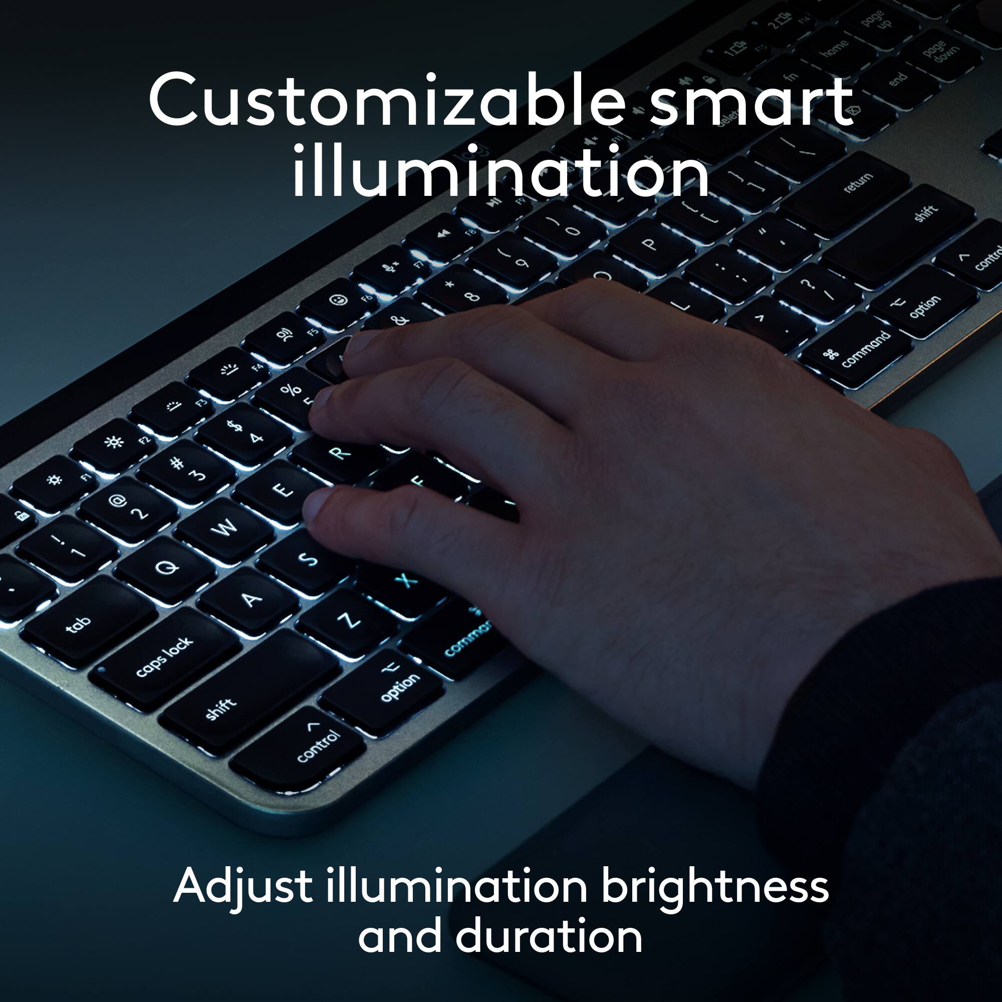 Customizable smart illumination [ ] retur H 1N 1 - shift $ rE 0 = P - - A contrn F 9 + C .- & 9  8 - L t option & A  1 I " command %  1S $ C 4 # R * E 3 L E  2 i W 1 S Q X . A tob Z lock commar caps t shift option control Adjust illumination brightness and duration.