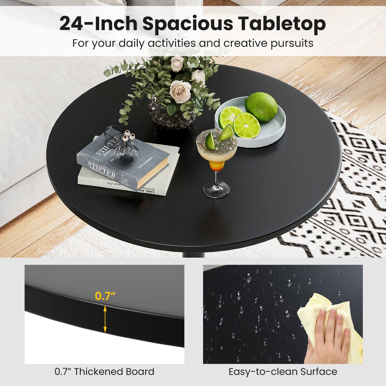 24-Inch Spacious Tabletop  
For your daily activities and creative pursuits  

0.7" Thickened Board  

Easy-to-clean Surface