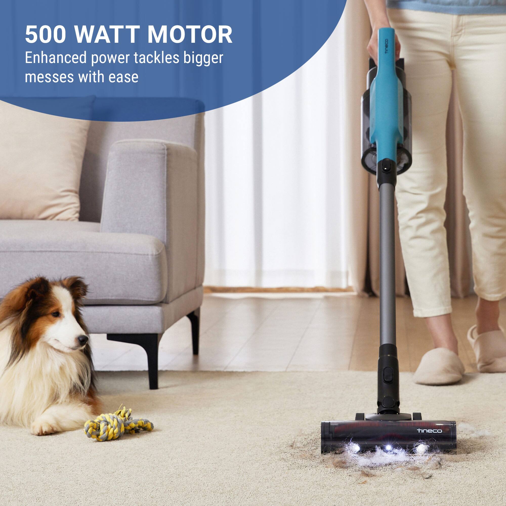 500 WATT MOTOR
Enhanced power tackles bigger messes with ease.
