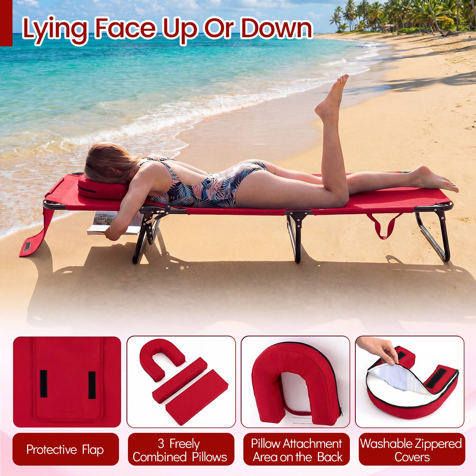 Lying Face Up Or Down

Protective Flap

3 Freely Combined Pillows

Pillow Attachment

Washable Zippered Area on the Back Covers