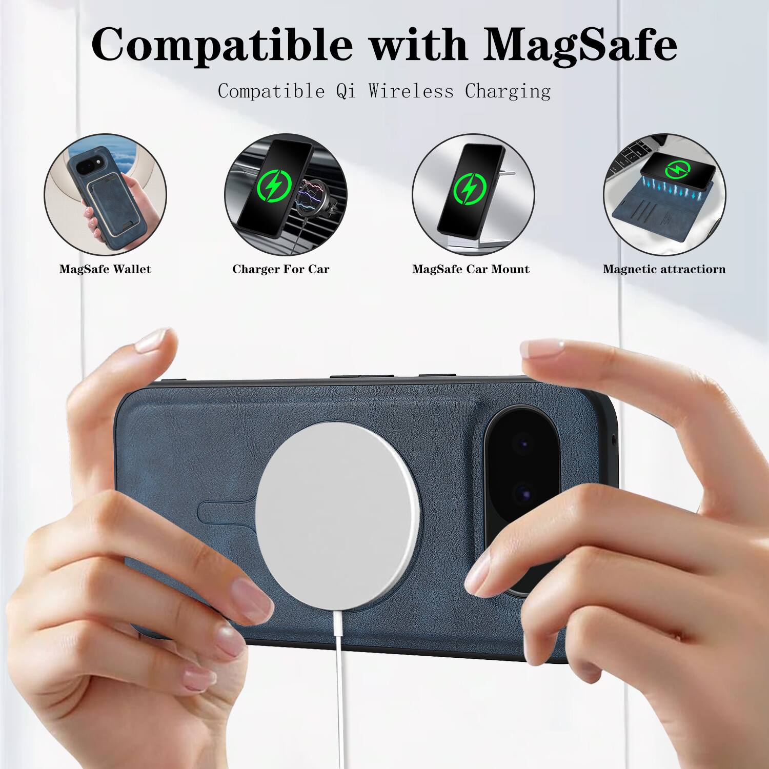 Compatible with MagSafe  
Compatible Qi Wireless Charging  
MagSafe Wallet  
Charger For Car  
MagSafe Car Mount  
Magnetic attraction