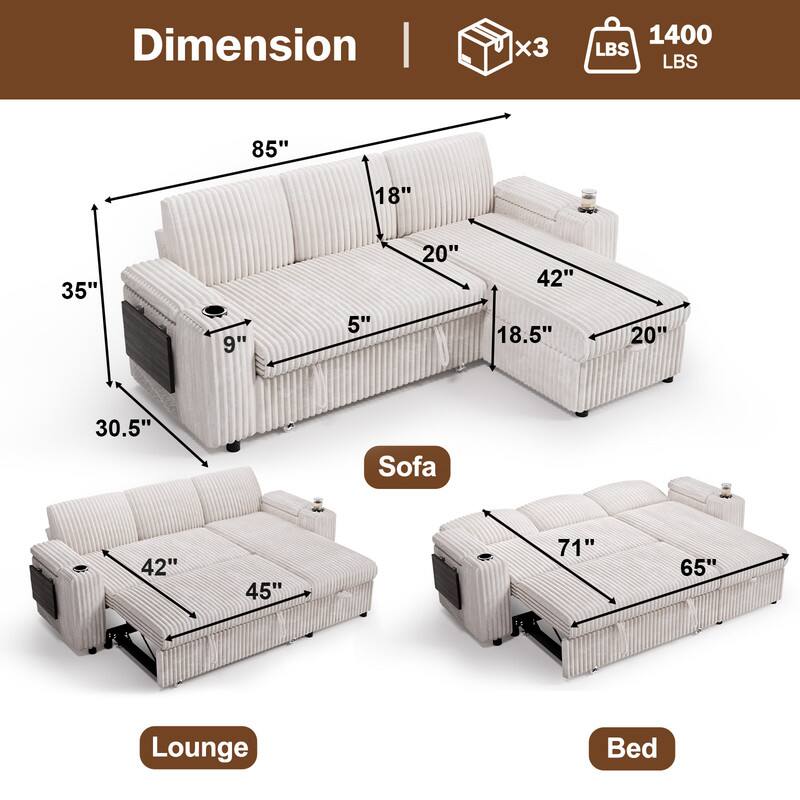 Dimension  
1400 LBS  
Sofa: 85" x 35" x 18" x 20" x 42" x 18.5" x 20" x 30.5"  
Lounge: 42" x 45"  
Bed: 71" x 65"
